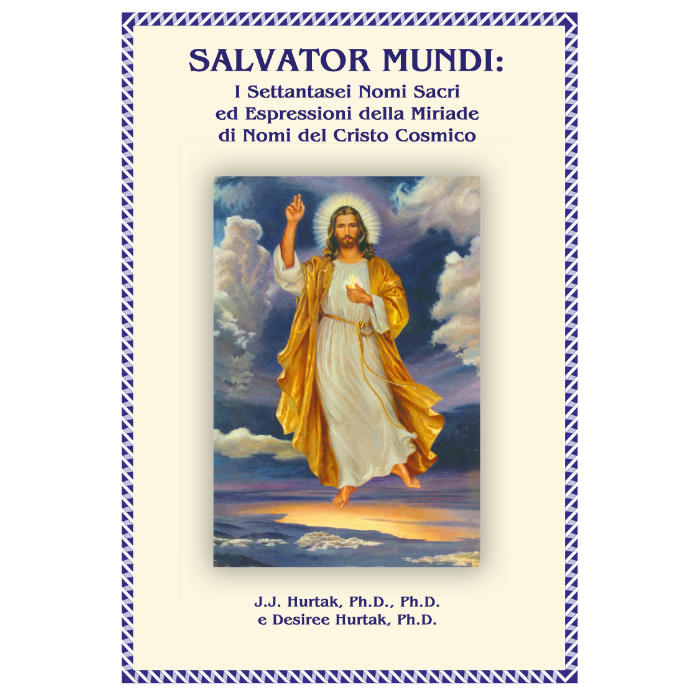 SALVATOR MUNDI: I 76 Nomi del Cristo Cosmico