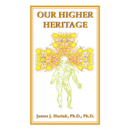 Our Higher Heritage Our Higher Heritage