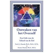 ONTWAKEN VAN HET OVERZELF ONTWAKEN VAN HET OVERZELF